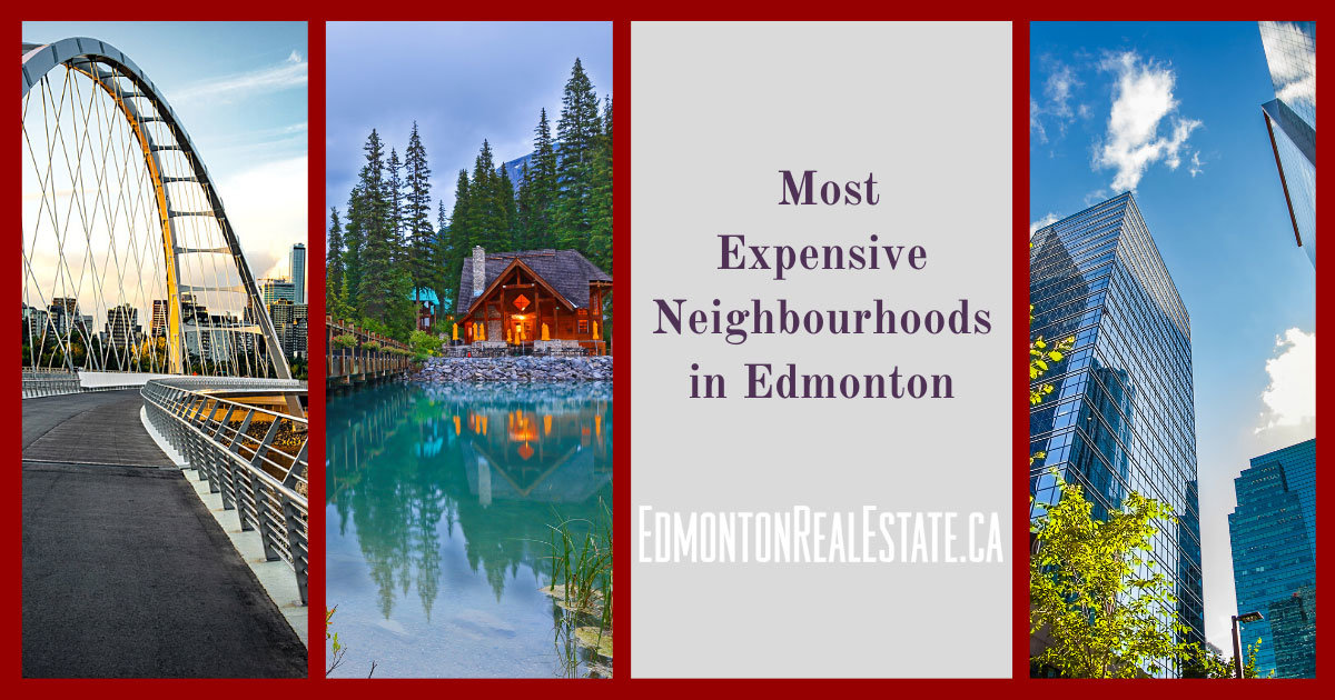 Edmonton Most Expensive Neighborhoods