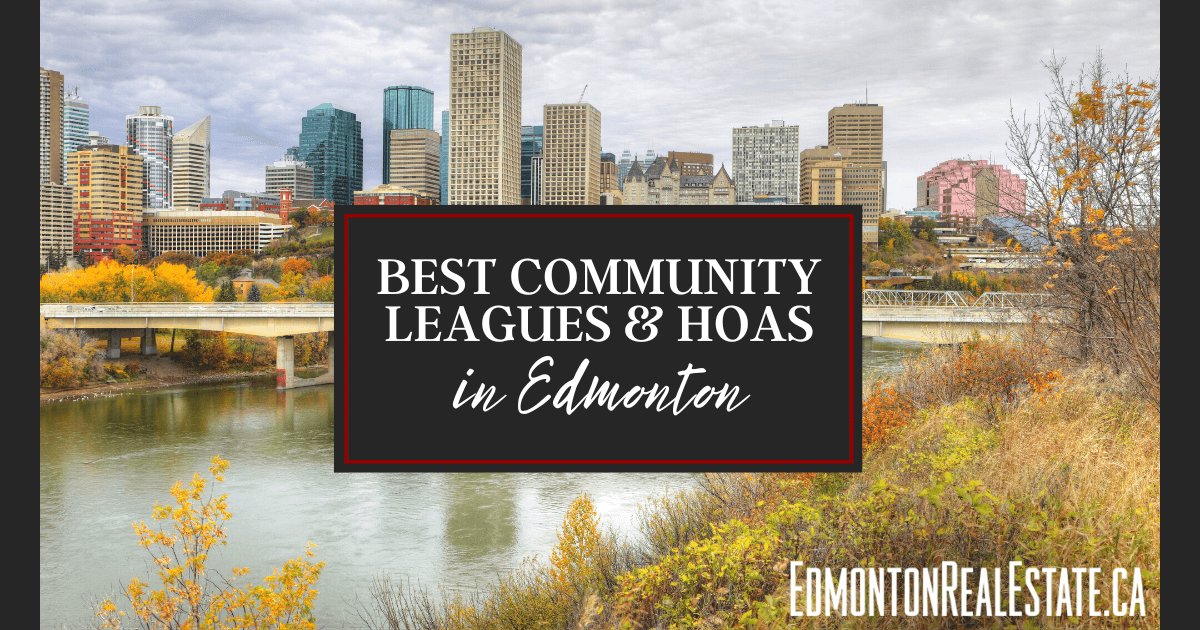 Best Community Leagues & HOAs in Edmonton
