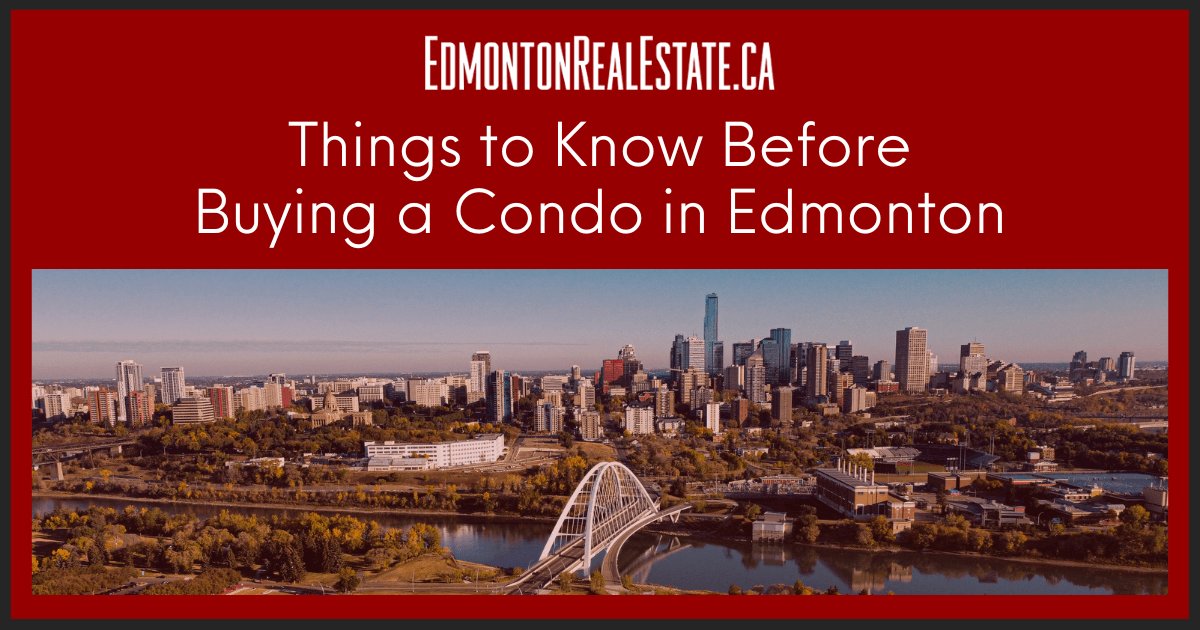 What to Consider Before Buying an Edmonton Condo