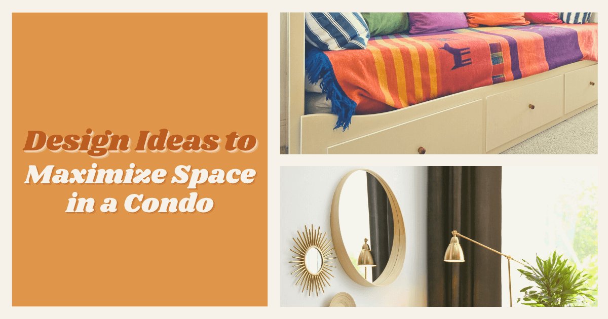 Condo Design Ideas to Maximize Space