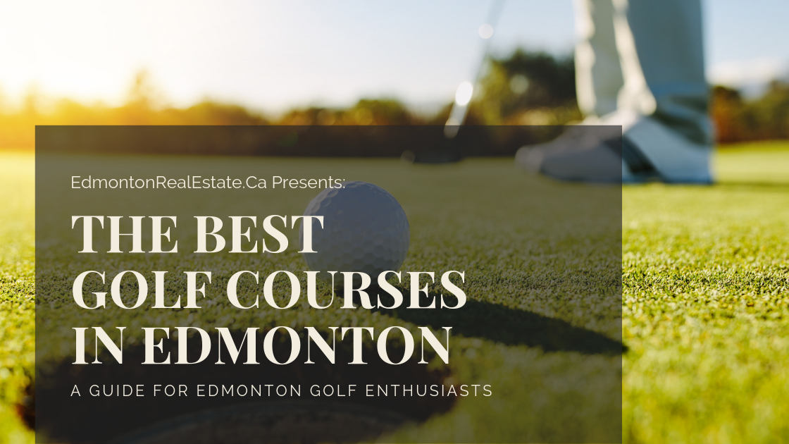 The Best Golf Courses in Edmonton