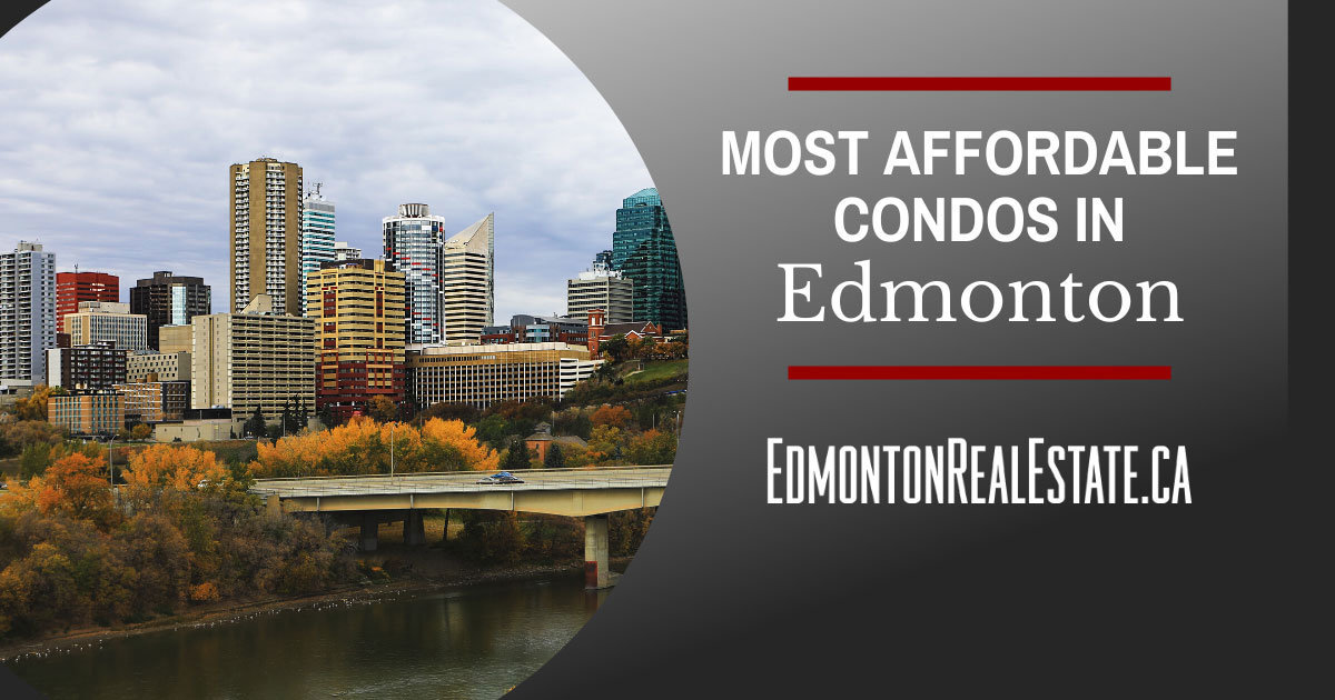 Edmonton Most Affordable Condos