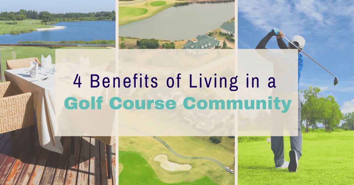Reasons to Live in a Golf Community